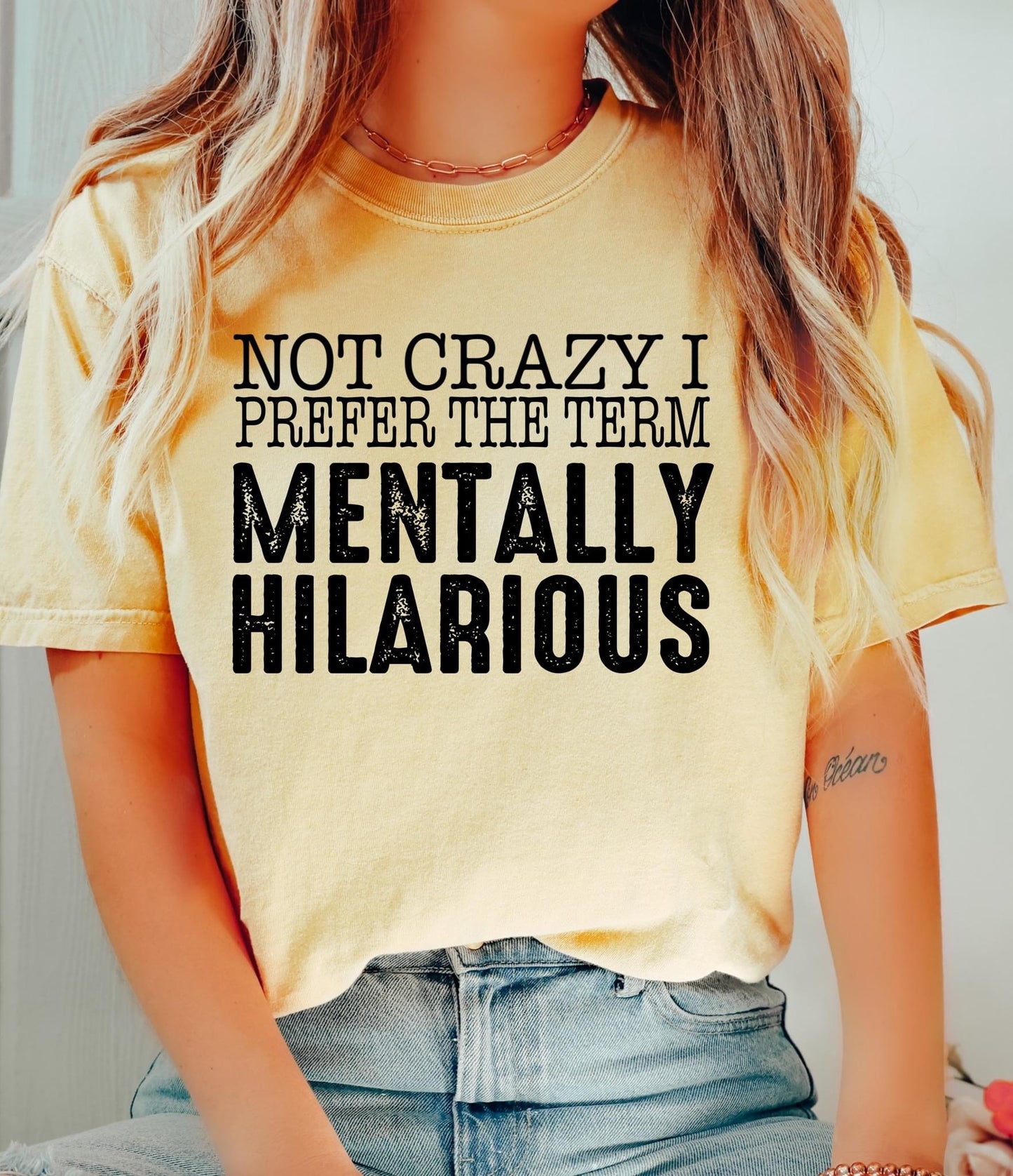 Not Crazy, Mentally Hilarious
