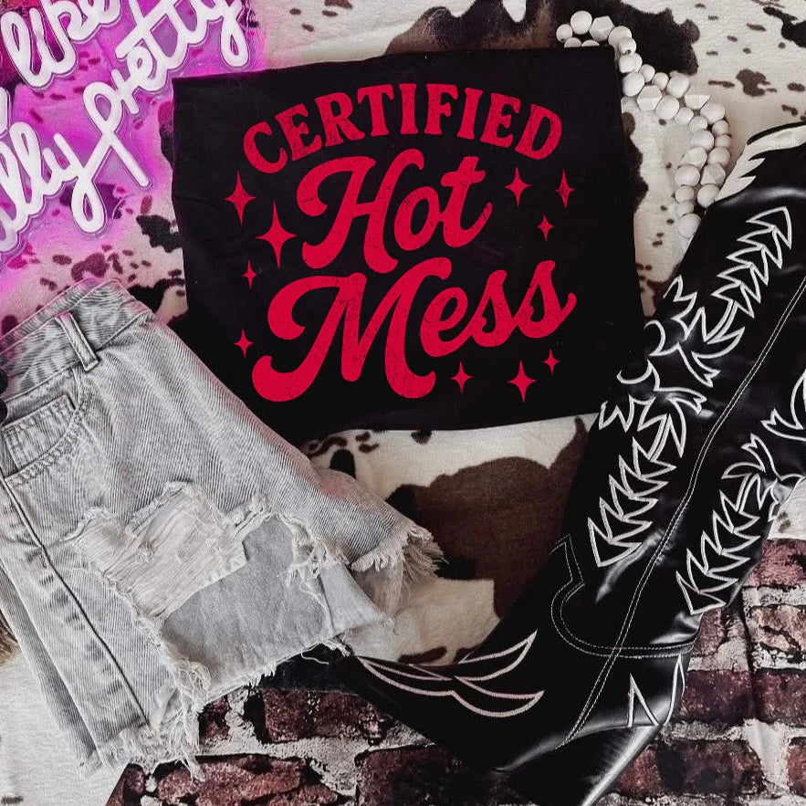 Certified Hot Mess