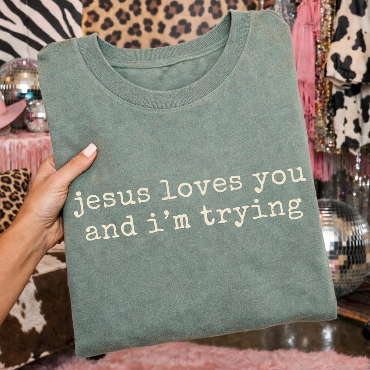 Jesus Loves You and I'm trying