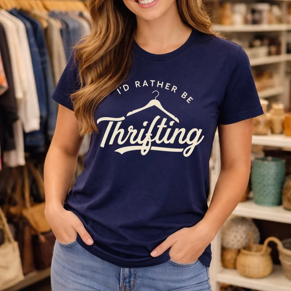 I'd Rather Be Thrifting