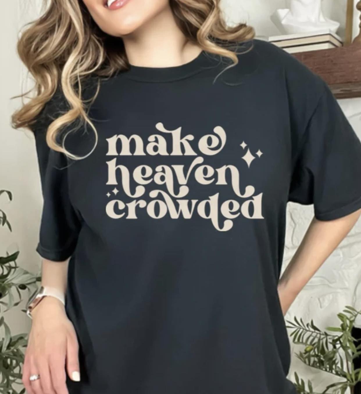 Make Heaven Crowded