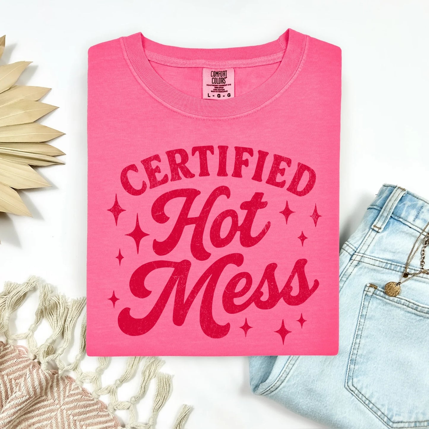 Certified Hot Mess