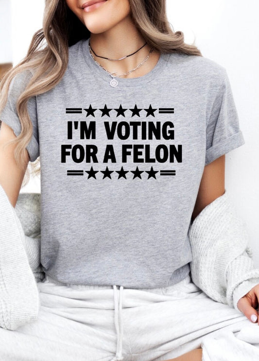 I’m Voting For A Felon