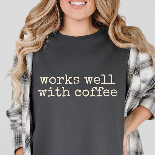 Works Well With Coffee