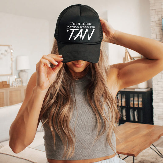 I'm Nicer When I'm Tan Black Trucker Hat