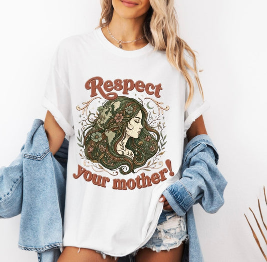 Respect Your Mother