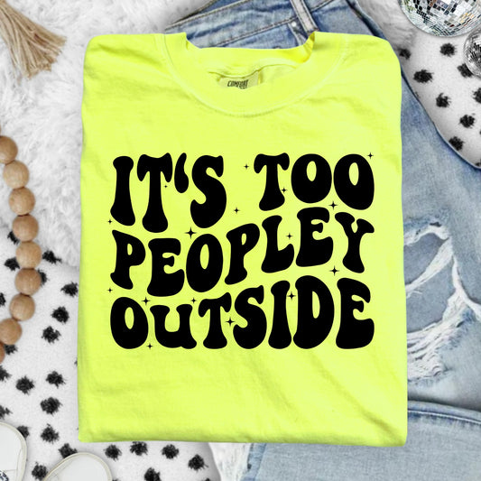 It's TOO Peopley Outside