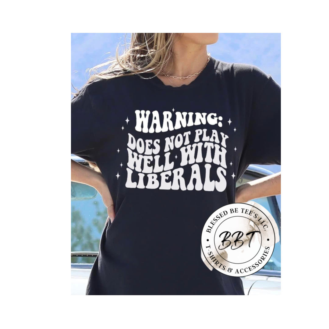 Warning: Does Not Play Well W/Liberals