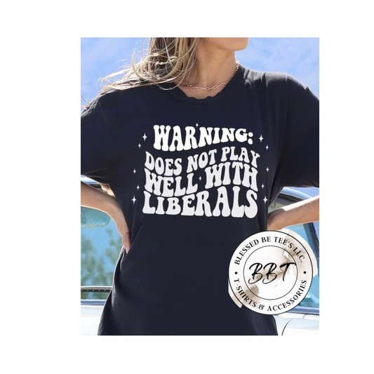 Warning: Does Not Play Well W/Liberals