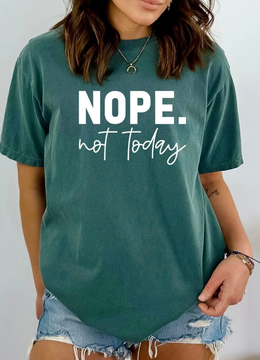 Nope Not Today