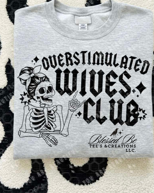 Overstimulated Wives Club T-Shirt